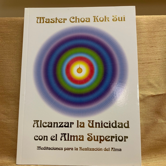 Alcanzar la Unicidad con el Alma Superior
